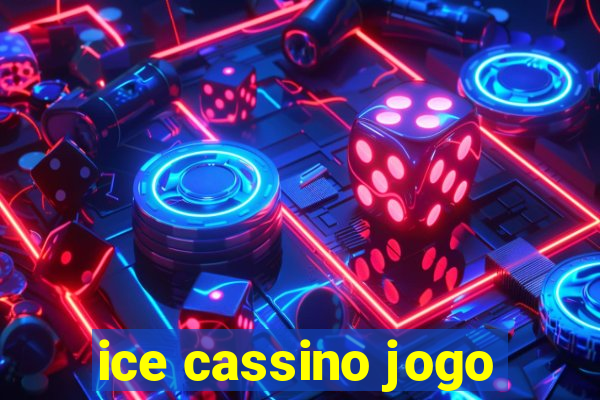 ice cassino jogo